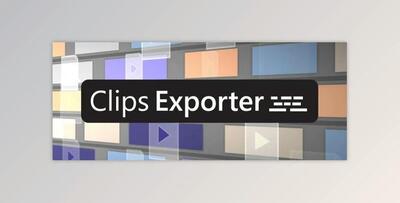 Aescripts Clips Exporter 1.2.0 (Win, Mac)