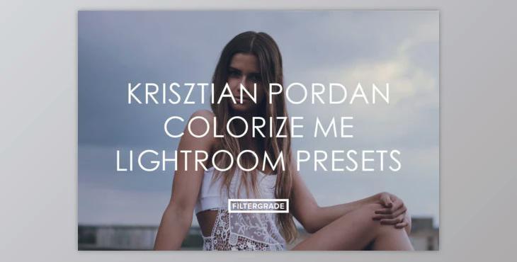 Filtergrade – Krisztian Pordan Colorize Me Lightroom Presets (RAW, JPEG)