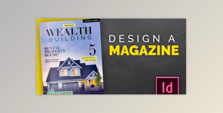 Design a Magazine and Learn InDesign