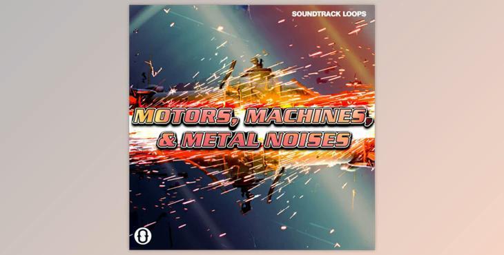 Soundtrack Loops Motors, Machines, & Metal Noises SFX & Rhythms WAV-FANTASTiC