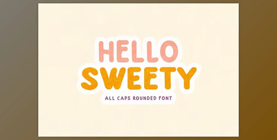 Hello Sweety - All Caps Rounded