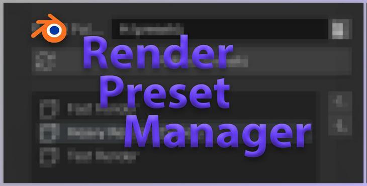 Blender Market - Render Preset Manager v3.0.0