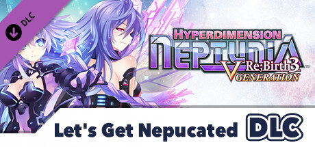 Hyperdimension Neptunia Re;Birth3 Let's Get Nepucated