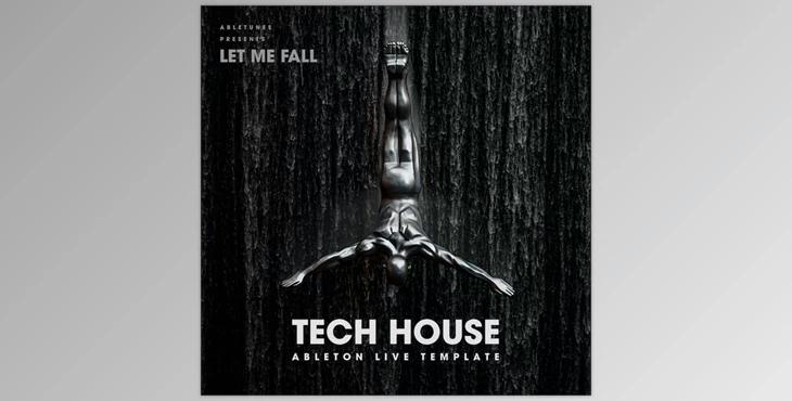 Let Me Fall - Tech House Ableton Template