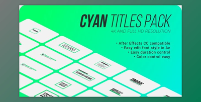Cyan. – Titles Pack for After Effects (Videohive 39460235) - AE Project