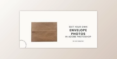 Edit Your Own Envelope Photos in Adobe Photoshop