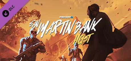 PAYDAY 2: San Martín Bank Heist