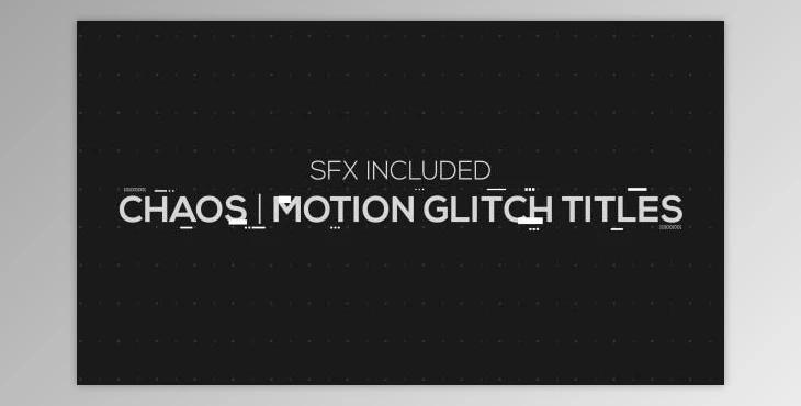 Chaos - Motion Glitch Titles (Videohive 19406508) - AE Project