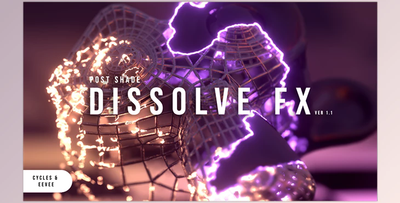 Blender Market - PostShade - Dissolve FX v1.01