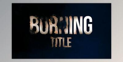 Burning Titles (Videohive 43852563) - AE Project