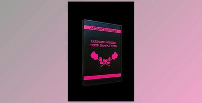 Atomic Sounds Ultimate Melodic Riddim Sample Pack