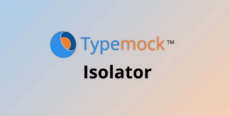 Typemock Isolator v9.2.8 Retail + License Key