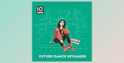 IQ Samples Future Dance Hitmaker (WAV, MiDi, XFER)