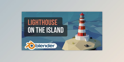 Create A Lighthouse on The Island in Blender 3D