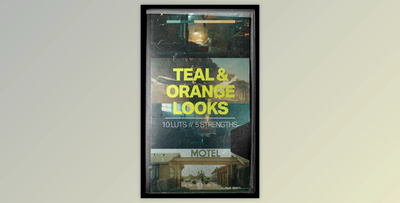 Tropic Colour – TEAL & ORANGE LUTS
