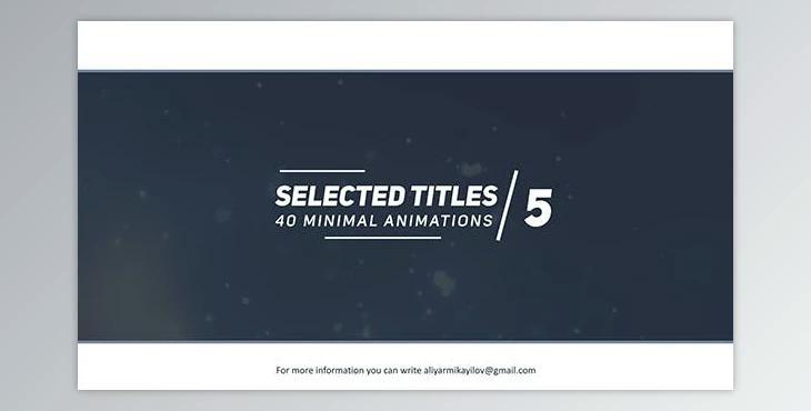 Selected Titles 5 - 40 Minimal Intro (Videohive 20335788) - AE Project