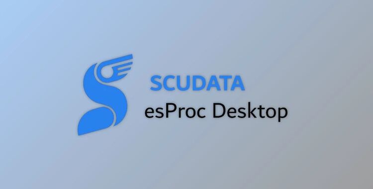 SCUDATA esProc Desktop v20260507 for Win x64 + Keygen