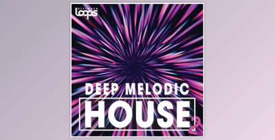 Ultimate Loops Deep Melodic House 2 WAV-FANTASTiC