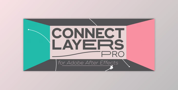 Aescripts Connect Layers PRO v1.3.3