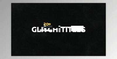 Glitch Titles Pack 20+ (Videohive 19458340) - AE Project