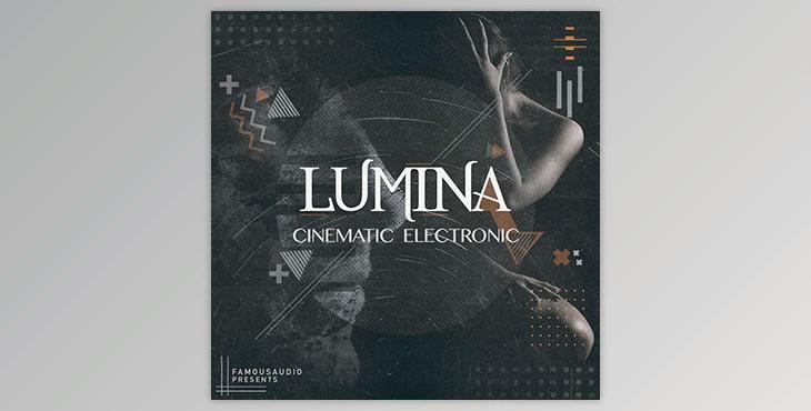 Famous Audio Lumina Cinematic Electronic KONTAKT