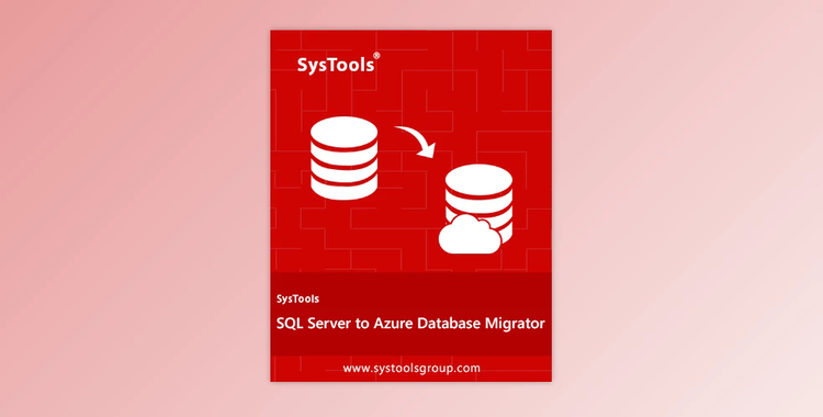 SysTools SQL Server to Azure Database Migrator v4.0 + Keygen