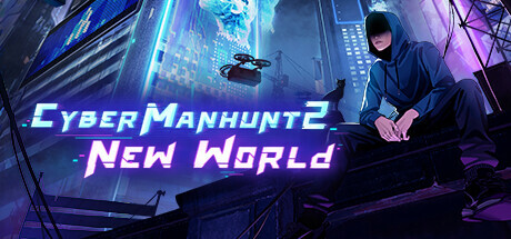 Cyber Manhunt 2: New World - The Hacking Simulator