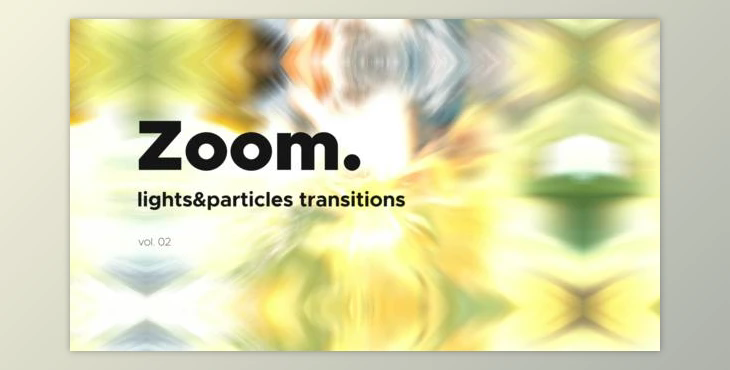 Lights & Particles Zoom Transitions Vol. 02 (Videohive 47054587) - AE Project