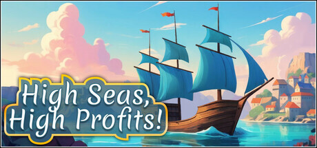 High Seas, High Profits!