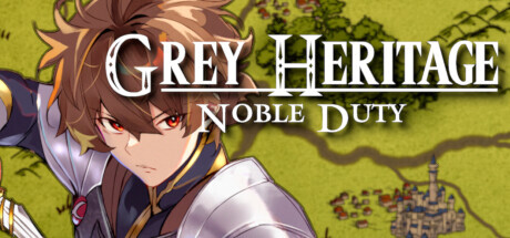 Grey Heritage: Noble Duty