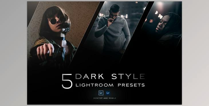 5 Dark style Lightroom presets CreativeMarket-5106345 - Includes XMP, LRTEMPLATE, DNG, PDF