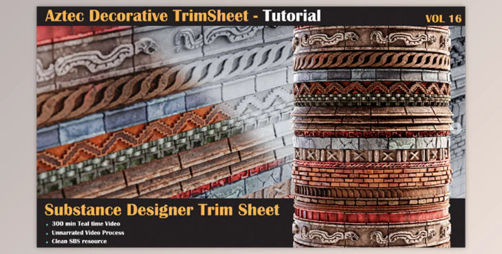 Artstation – Aztec Trim Sheet Tutorial – VOL 16