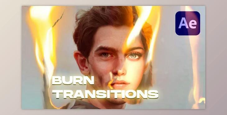 Burn Transitions (Videohive 47367845) - AE Project