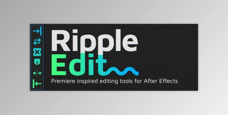 Aescripts Ripple Edit v1.1.4 Full (WIN, MAC) + Tutorials + Guide