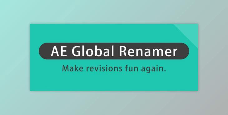 Aescripts AE Global Renamer 2 v2.3.8 (Win, Mac)