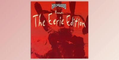 Hollywood Edge – Eerie Edition Sound Library - Avosound