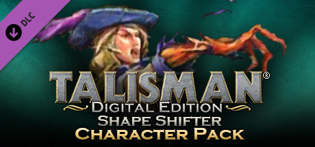 Talisman Character - Shape Shifter