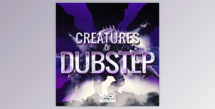 Thick Sounds Creatures Of Dubstep (WAV, XFER)