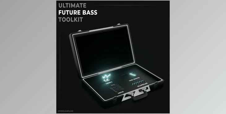 Ultimate Future Bass Toolkit - Oversampled