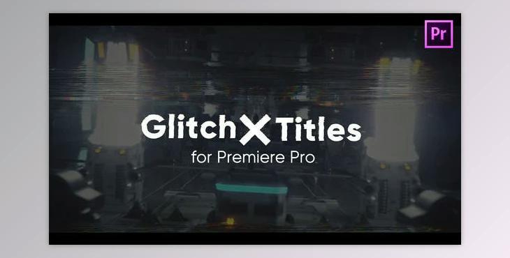 Glitch X Titles for Premiere Pro (Videohive 30635009)