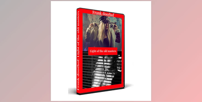 Frank Doorhof – Glamour, Light of the old Masters