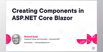 Creating Components in ASP.NET Core Blazor - Roland Guijt