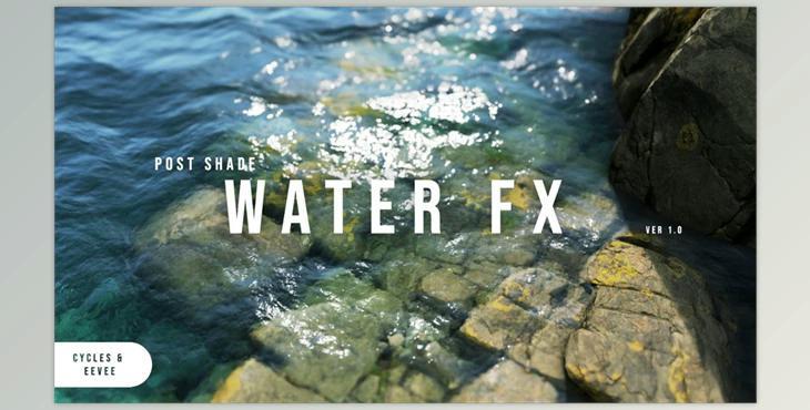 Blender Market - Postshade - Waterfx [Eevee, Cycles] v1.1.2