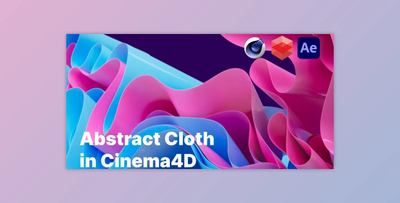 Abstract Cloth Animation in Ciema4D