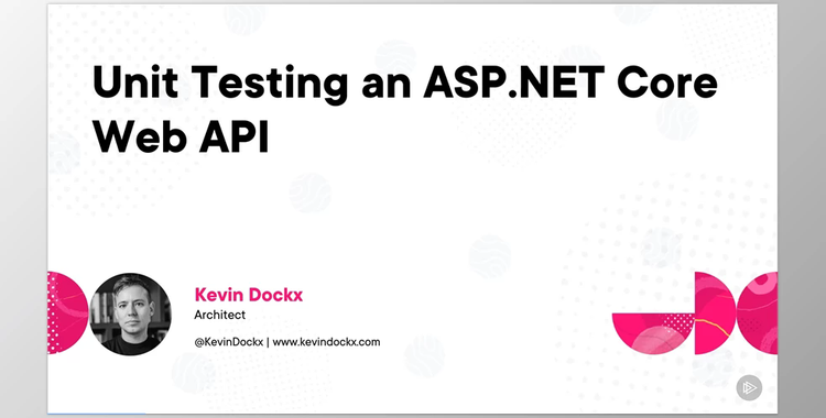 Unit Testing an ASP.NET Core Web API - Kevin Dockx