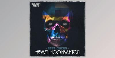 Freaky Loops Bass Circus Heavy Moombahton