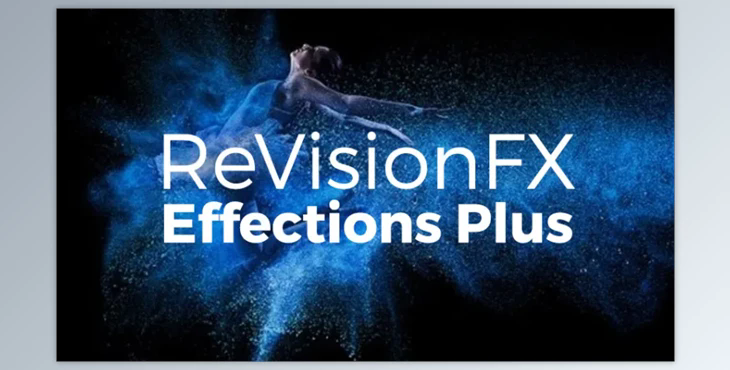 RevisionFX Effections Plus v23.08 (Win)