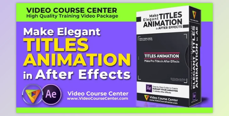 Create Elegant Titles Animation in After Effects