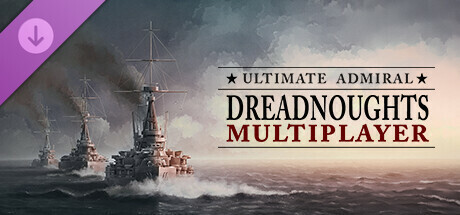 Ultimate Admiral: Dreadnoughts "Multiplayer"