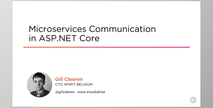 Microservices Communication in ASP.NET Core 3 - Gill Cleeren